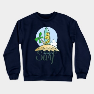 Ready to Surf Crewneck Sweatshirt